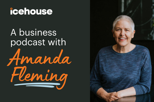 Episode 136: Amanda Fleming, Facilitator at The Icehouse