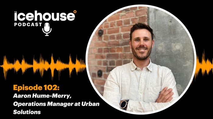 Episode 102: Aaron Hume-Merry, Operations Manager at Urban Solutions