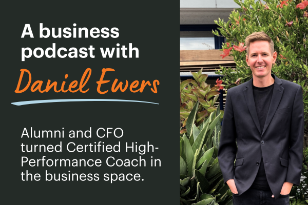 Episode 127: Daniel Ewers, Certified High Performance Coach